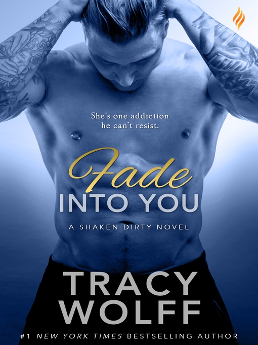 Title details for Fade Into You by Tracy Wolff - Available